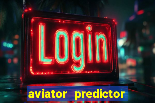 aviator predictor v4.0 activation code